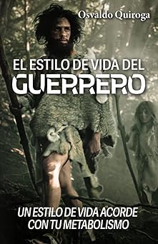 El estilo de vida del guerrero